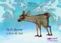 PETIT RENNE A PEUR DE TOUT