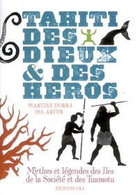 Tahiti des dieux et des héros