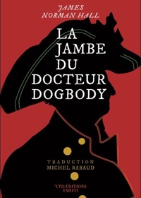 La jambe du docteur Dogbody