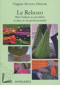 LE REBOZO - BIEN L'UTILISER AU QUOTIDIEN ET DANS SA VIE PROFESSIONNELLE.