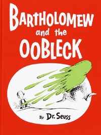 BARTHOLOMEW AND THE OOBLECK: (CALDECOTT HONOR BOOK)