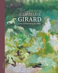 JEAN-MARIE GIRARD, UNE EXPERIENCE DU REEL