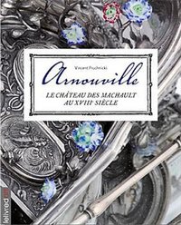 Arnouville - le château des Machault au XVIIIe siècle
