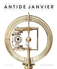 ANTIDE JANVIER, 1751-1835 - HORLOGER DES ETOILES