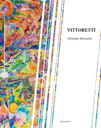VITTORETTI - L'ENERGIE FAROUCHE