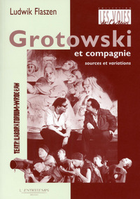 Grotowski et compagnie