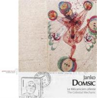 Janko Domsic - Le Mécanicien céleste