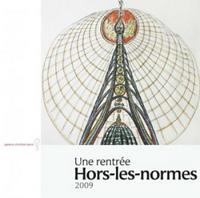 UNE RENTREE HORS-LES-NORMES 2009 - DECOUVERTES & NOUVELLES ACQUISITIONS