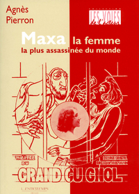 Maxa, la femme la plus assassinée du monde