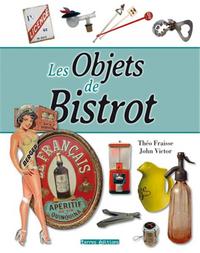 OBJETS DE BISTROT (LES)