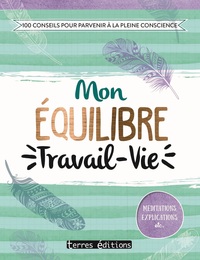 Mon équilibre Travail - Vie
