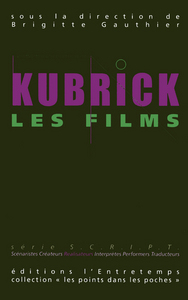 Kubrick, les films, les musiques (volume 1)