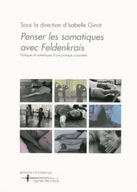 Penser les somatiques avec Feldenkrais