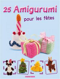 AMIGURUMI 25 POUR LES FETES