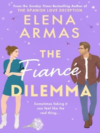 THE FIANCE DILEMMA