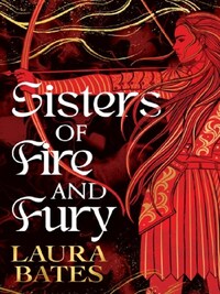 SISTERS OF FIRE AND FURY