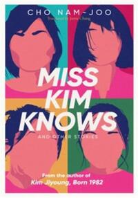 Miss kim knows and other stories