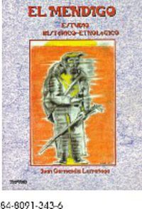 MENDIGO, EL - ESTUDIO HISTORICO-ETNOLOGICO