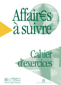 Affaires à suivre - Cahier d'exercices