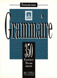 GRAMMAIRE - LES 350 EXERCICES + LIVRE DE L'ELEVE (MOYEN) - LES 350 EXERCICES - GRAMMAIRE - MOYEN - L