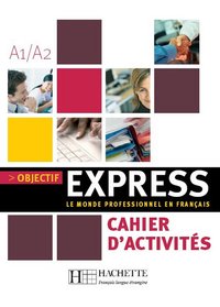 Objectif Express 1 - Cahier d'activités