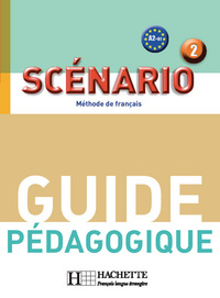 SCENARIO 2 - GUIDE PEDAGOGIQUE