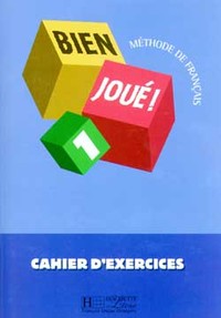 BIEN JOUE ! 1 - CAHIER D'EXERCICES