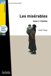 LFF - Les Misérables, tome 1 : Fantine (A2)