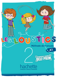 Les Loustics 2 - Livre de l'élève (A1)