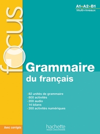 Focus - Grammaire du français A1-B1