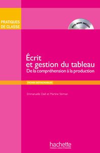 PRATIQUES DE CLASSE - ECRIT ET GESTION DU TABLEAU