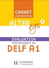 ALTER EGO 1 - CARNET D'EVALUATION DELF A1