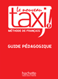 LE NOUVEAU TAXI ! 1 - GUIDE PEDAGOGIQUE