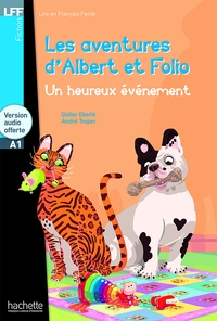 ALBERT & FOLIO - T04 - LFF - ALBERT ET FOLIO : UN HEUREUX EVENEMENT (A1)