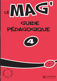 Le Mag' 4 - Guide pédagogique