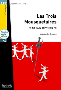 LFF - Les Trois Mousquetaires, tome 1 (A2)