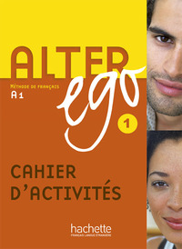 ALTER EGO 1 - CAHIER D'ACTIVITES