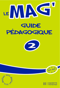 Le Mag' 2 - Guide pédagogique