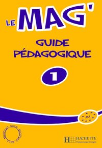 Le Mag' 1 - Guide pédagogique