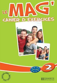 Le Mag' 2 - Cahier d'exercices