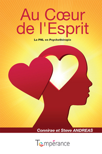 AU COEUR DE L'ESPRIT : LA PNL EN PSYCHOTHERAPIE