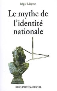 LE MYTHE DE L'IDENTITE NATIONALE