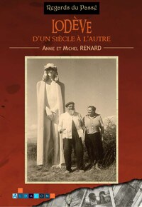 Lodève, d'un siècle à l'autre