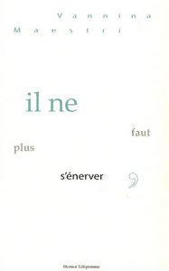 IL NE FAUT PLUS S'ENERVER