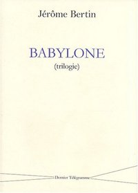 Babylone - trilogie