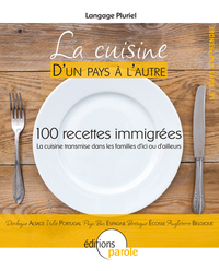 LA CUISINE - 100 RECETTES IMMIGREES