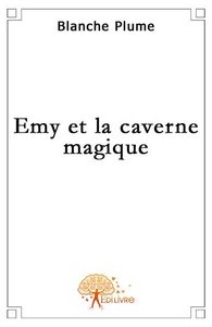 Emy et la caverne magique