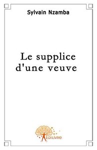 Le supplice d'une veuve
