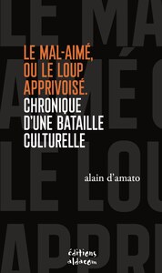 Le Mal-aimé ou le loup apprivoisé