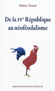 DE LA IVE REPUBLIQUE AU NEOFEODALISME